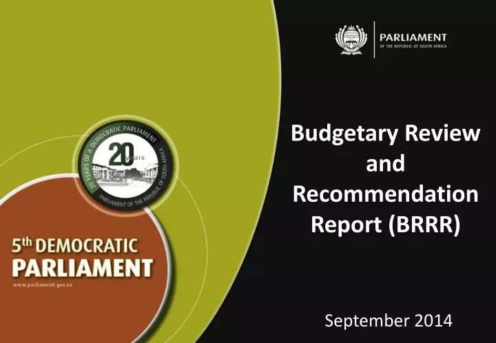 budgetary review and recommendation report brrr