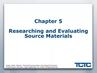 Chapter 5 Researching and Evaluating Source Materials