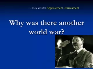 Why was there another world war?
