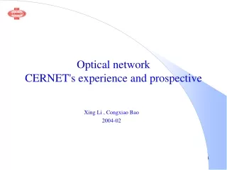 Optical network    CERNET's experience and prospective