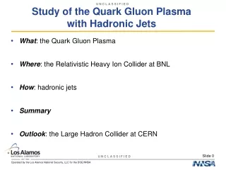 Study of the Quark Gluon Plasma  with Hadronic Jets