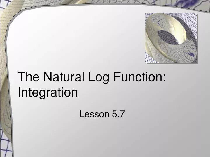 the natural log function integration