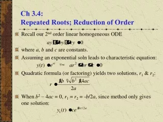 Ch 3.4:  Repeated Roots; Reduction of Order