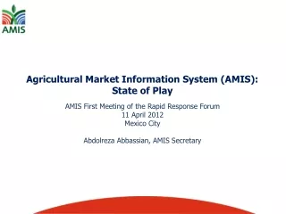 Agricultural Market Information System (AMIS): State of Play
