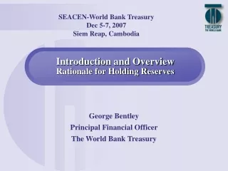 Introduction and Overview Rationale for Holding Reserves