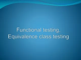 Functional testing, Equivalence class testing