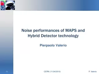 Noise performances of MAPS and Hybrid Detector technology