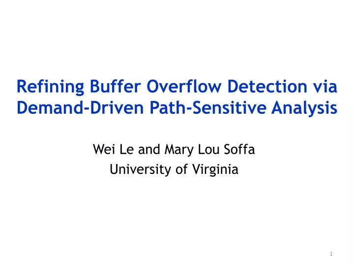 refining buffer overflow detection via demand driven path sensitive analysis