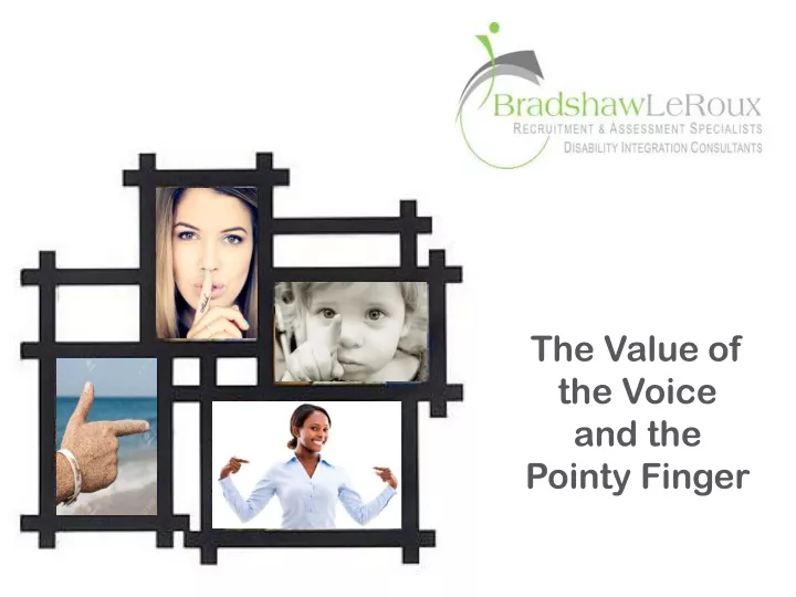 the value of the voice and the pointy finger