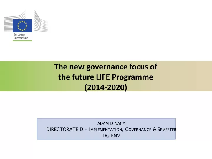 the new governance focus of the future life programme 2014 2020