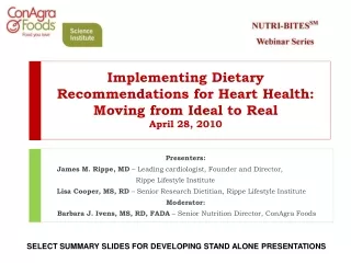 Implementing Dietary Recommendations for Heart Health:  Moving from Ideal to Real April 28, 2010