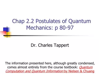Chap 2.2 Postulates of Quantum Mechanics: p 80-97