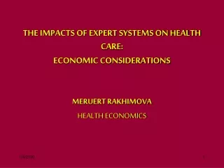 THE IMPACTS OF EXPERT SYSTEMS ON HEALTH CARE: ECONOMIC CONSIDERATIONS