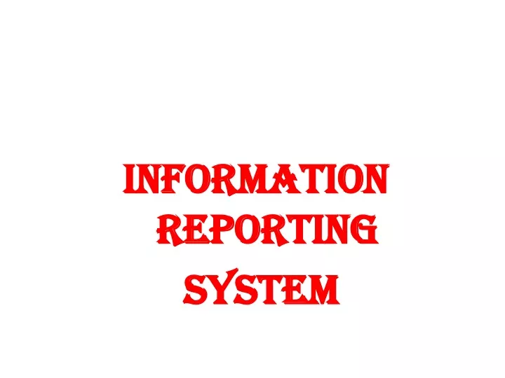 information reporting system