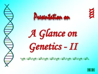 A Glance on Genetics - II