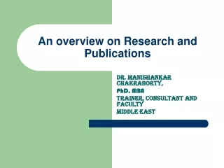 An overview on Research and Publications