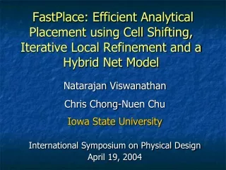 Natarajan Viswanathan Chris Chong-Nuen Chu Iowa State University
