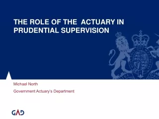 THE ROLE OF THE  ACTUARY IN PRUDENTIAL SUPERVISION