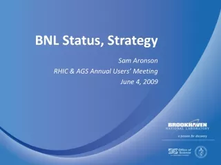 Sam Aronson RHIC &amp; AGS Annual Users’ Meeting June 4, 2009