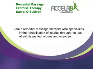 Remedial Massage  Exercise Therapy Daniel O’Sullivan