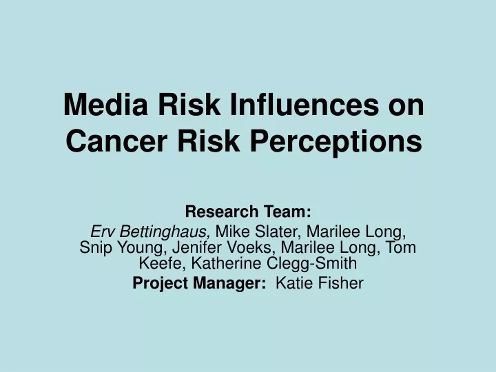 media risk influences on cancer risk perceptions