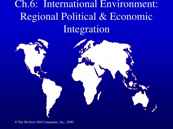 ch 6 international environment regional political economic integration