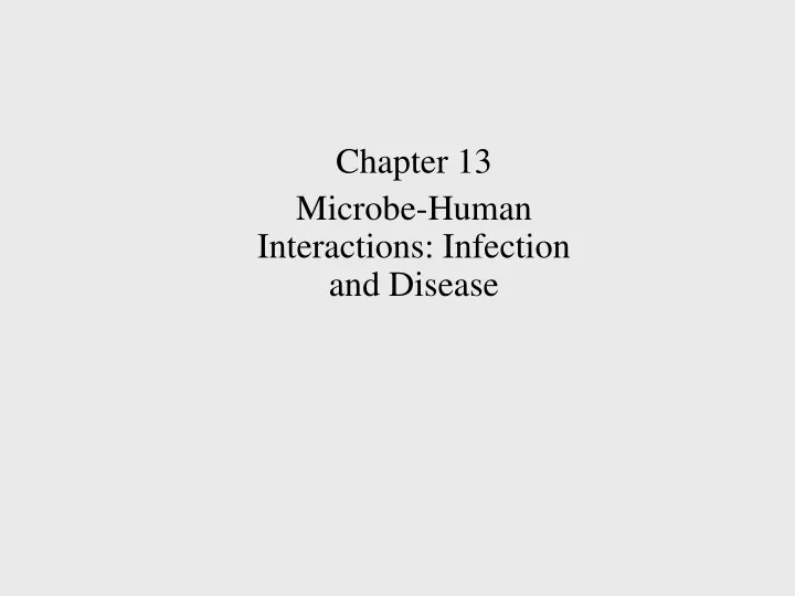 chapter 13 microbe human interactions infection and disease