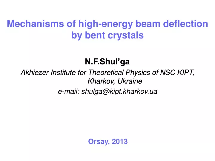 mechanisms of high energy beam deflection by bent crystals