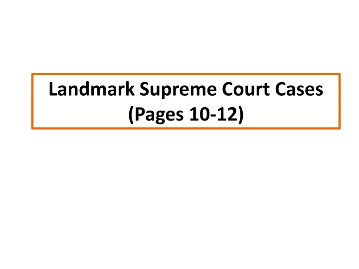 landmark supreme court cases pages 10 12