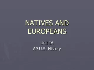 NATIVES AND EUROPEANS