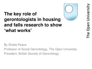 The key role of gerontologists in housing and falls research to show ‘what works’