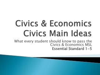 Civics &amp; Economics  Civics Main Ideas