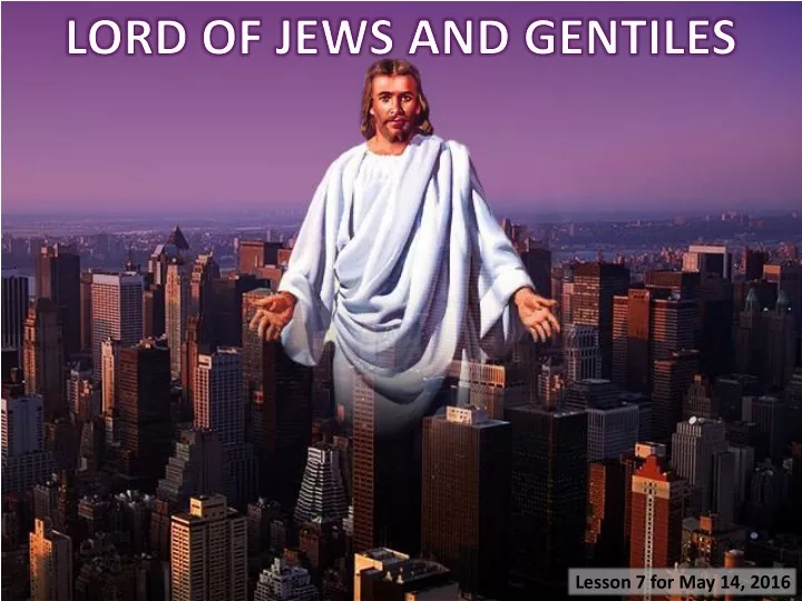 lord of jews and gentiles