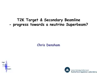 T2K Target &amp; Secondary Beamline - progress towards a neutrino Superbeam?
