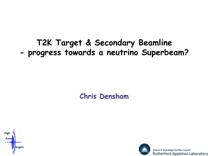 t2k target secondary beamline progress towards a neutrino superbeam