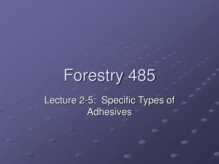 forestry 485
