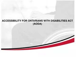 ACCESSIBILITY FOR ONTARIANS WITH DISABILITIES ACT (AODA)