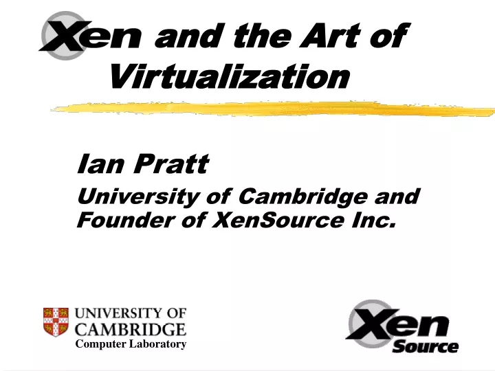 ian pratt university of cambridge and founder of xensource inc