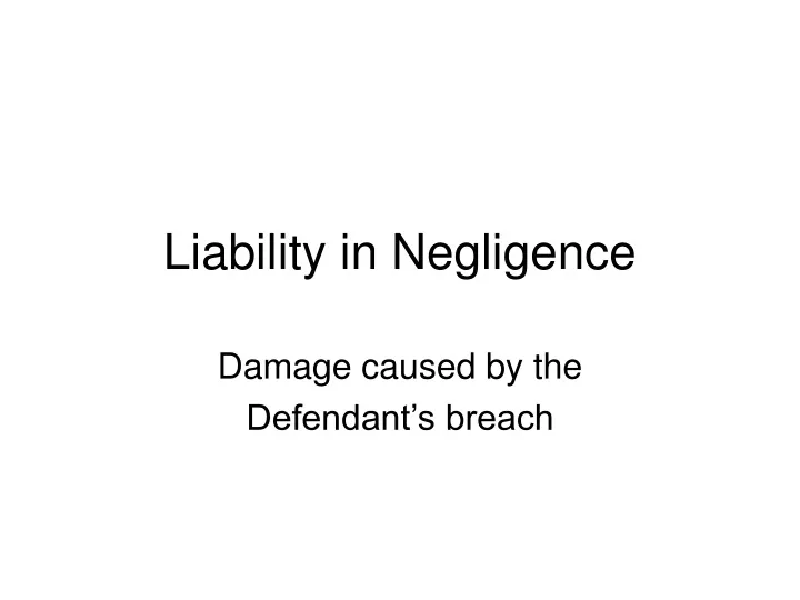 PPT - Liability In Negligence PowerPoint Presentation, Free Download ...