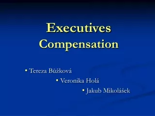 Executives  Compensation