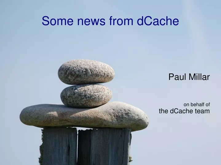 some news from dcache
