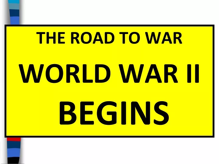 the road to war world war ii begins