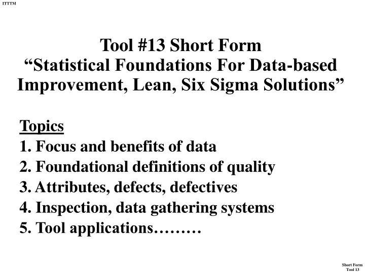 tool 13 short form statistical foundations for data based improvement lean six sigma solutions