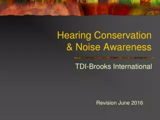 Hearing Conservation  &amp; Noise Awareness