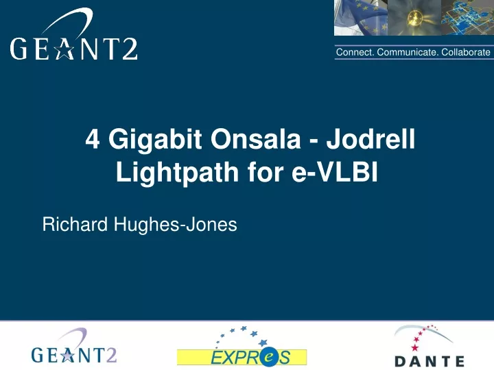 4 gigabit onsala jodrell lightpath for e vlbi