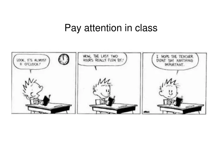 pay attention in class