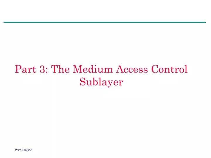 part 3 the medium access control sublayer