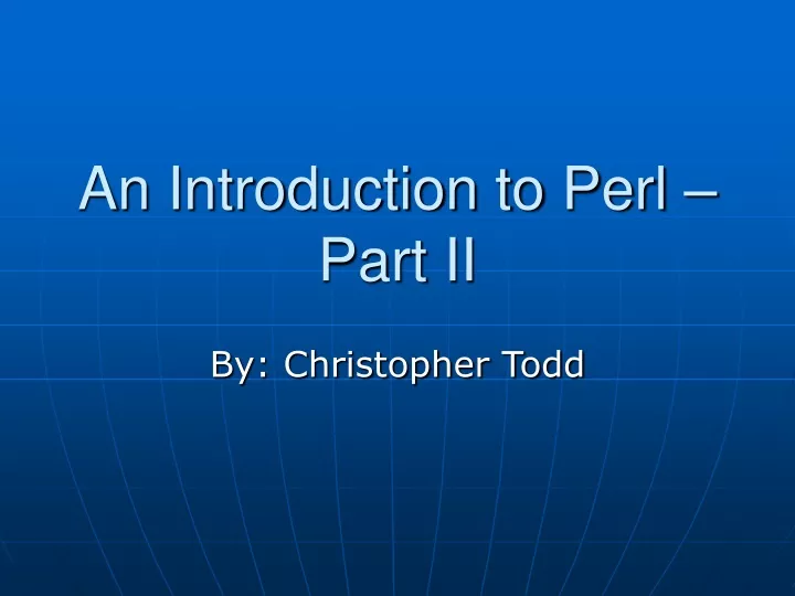 an introduction to perl part ii