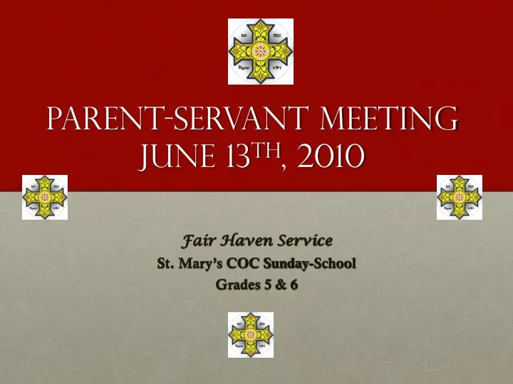 parent servant meeting june 13 th 2010