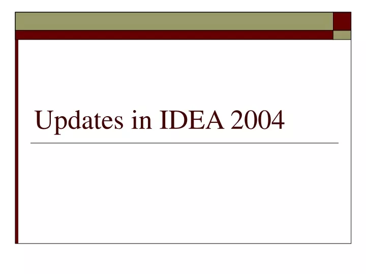 updates in idea 2004